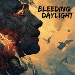 Bleeding Daylight