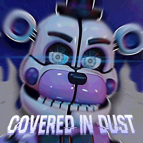 COVERED IN DUST | FNaF SL Song | By EchoEndless