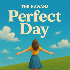 The Kawans - Prefect Day