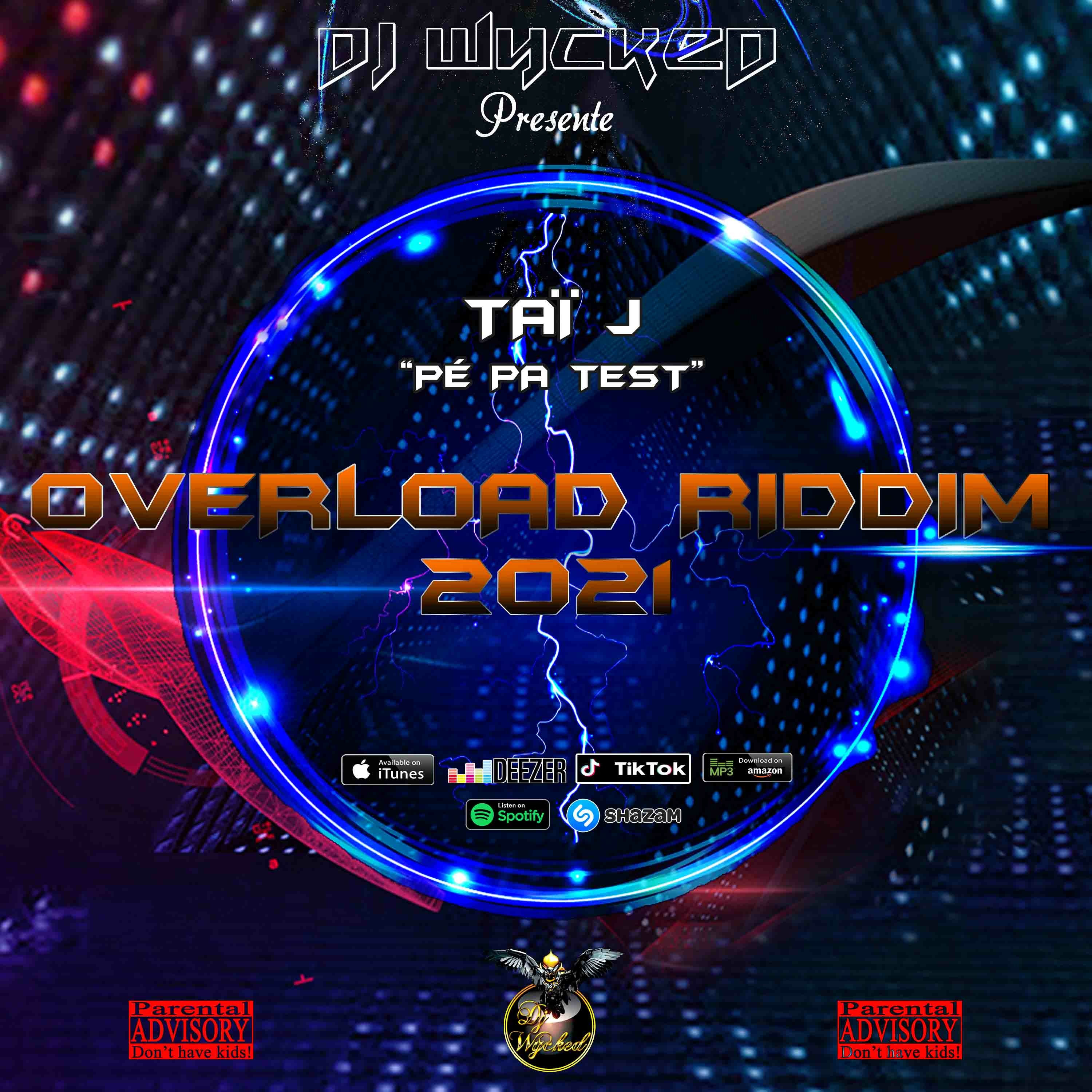 DJ Wycked X Taï J - Pé Pa Test(Overload Riddim 2021 Version Deluxe) episode artwork