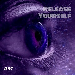 AE97 - Release Yourself