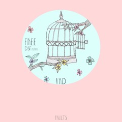 VKD - Free (DSF Remix) [VAULTS]