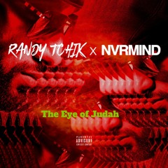 Randy Tchik & Nvrmind - The eye of Judah