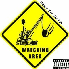 Wreck Freestyle! Prod. By Maxokoolin