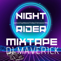 NIGHT RIDER (NUDISCO&INDIE&DARKSYNTH) by DJ MAVERICK