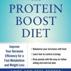 FREE PDF 📋 The Protein Boost Diet: Improve Your Hormone Efficiency for a Fast Metabo