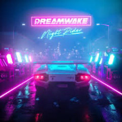 Dreamwake  Night Rider