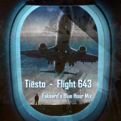 Tiësto - Flight 643 (Fakaard's Blue Hour Mix) [Preview]
