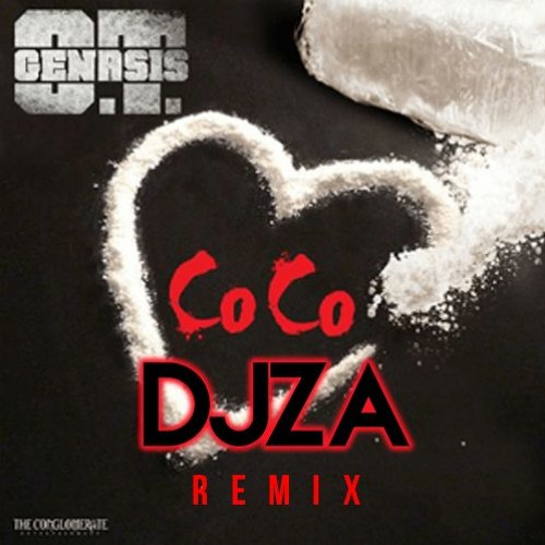O.T. Genasis - CoCo (DJZA Remix)