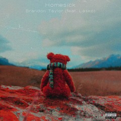 Homesick (feat. Lásko) (Prod. Brandon Taylor)