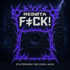 REBØTA - F#CK! (FREE DL)