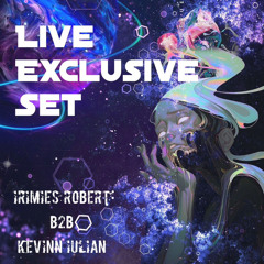 Irimies Robert B2B Kevinn Iulian - Exclusive Live Set