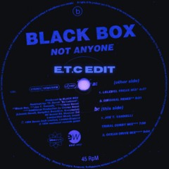 Black Box - Not Anyone (E.T.C Edit)