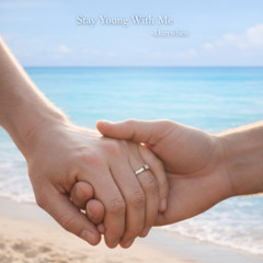 Stay Young With Me (Remastered)
