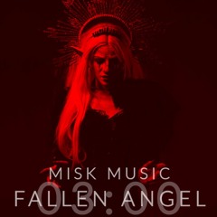 Misk - 03:00 / Fallen Angel