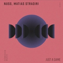 Nuss, Matias Stradi - Just A Game ( Antonio Pocai Remix )