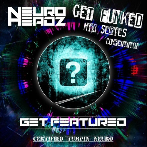 Neuroheadz mix competition - DJ Wubb