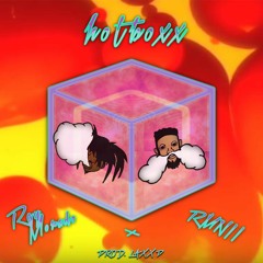 hotboxx (feat RMNII) [Prod. Laxx P]