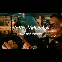 VAVA / Virtual Luv Feat. Tofubeats (DJBA REMIX)