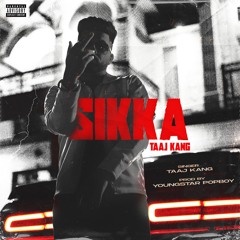 SIKKA - TAAJ KANG x Youngster Popboy