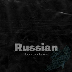 Noobito X brxno. - Russian