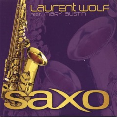 Laurent Wolf - Saxo - (Dj Guilherme Santos REMIX)