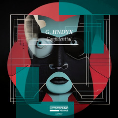 G. HNDYX - Confidential Data (Original Mix)