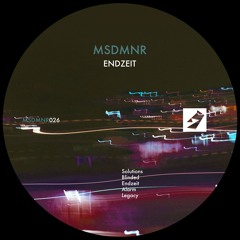 MSDMNR - Endzeit [Premeire I MSDMNR026]