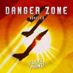 Kenny Loggins - Danger Zone (Focal Point Remix) [Free Download]