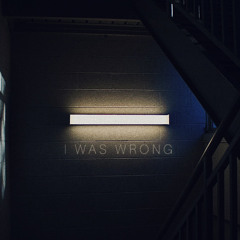 I WAS WRONG