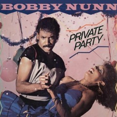 Private Party.Bobby Nunn