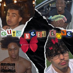 Guys Need Love (feat. ngnferbo, ngntrizzy & ngnjp)