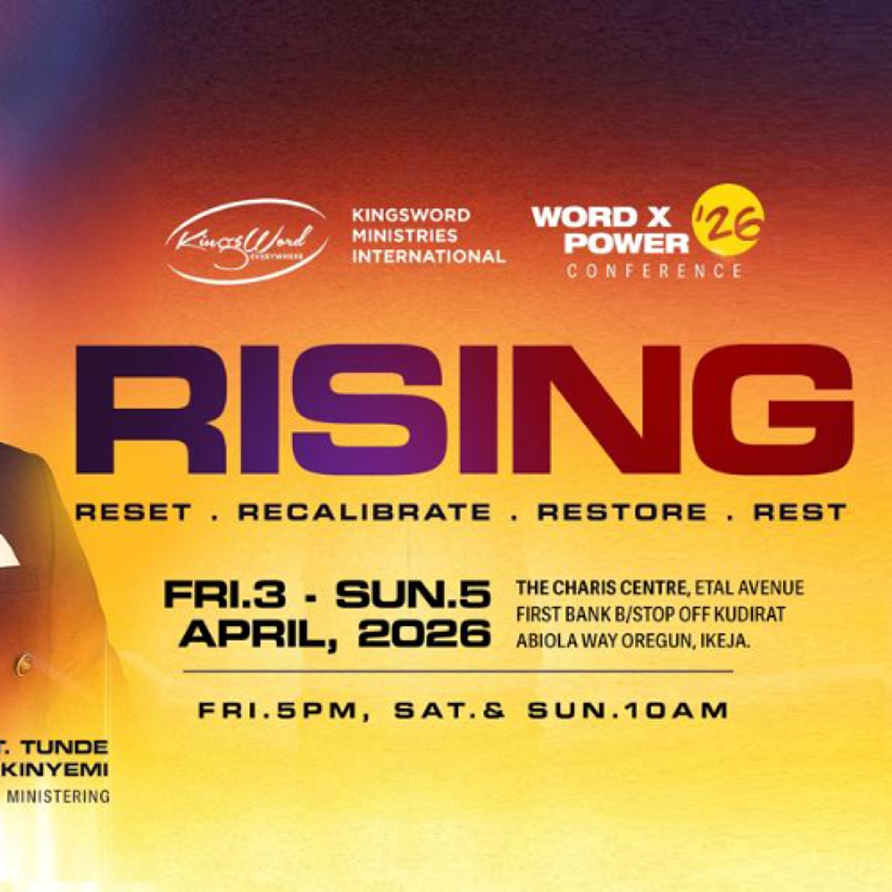WORD & POWER CONFERENCE 26 RISING RESET PAST T RECALIBRATE RESTORE REST DAY 2 SESSION 3 PASTOR T 4 APRIL 2026mp3