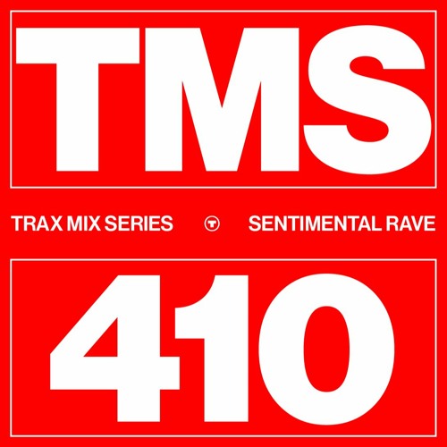 TRAX.410 SENTIMENTAL RAVE