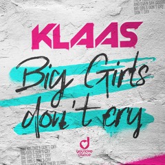 Klaas - Big Girls Don't Cry