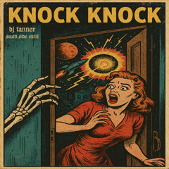 knock knock ft South Side Cwill
