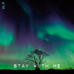 Stay With Me