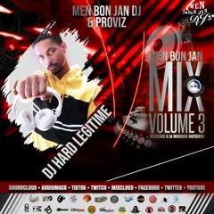 Men Bon Jan Mix 20Mnts Vol. 3 By DJ Hard Legitime