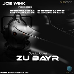 Joe Wink's Broken Essence 105 featuring Zu Bayr