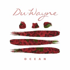 Du - Wayne - Ocean (Official 2020)