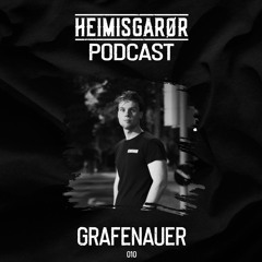 HEIMISGARØR Podcast 010 | Grafenauer