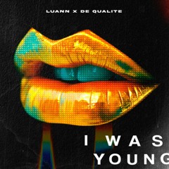 De Qualite, Luann - I Was Young - Radio Edit