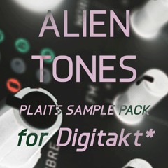 Alien Tones - Plaits Sample Pack for Digitakt* - RAW DEMO