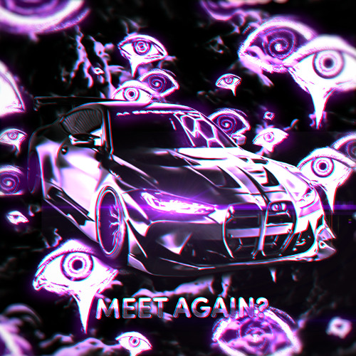 MEET AGAIN