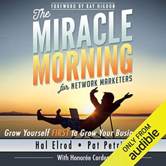 [VIEW] EBOOK 📋 The Miracle Morning for Network Marketers: Grow Yourself First to Gro