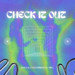 Halo & Jayd - Check It Out (Original Mix)