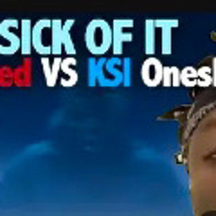 FNF - Sick of It - A Speed VS KSI Oneshot - Sick Of It