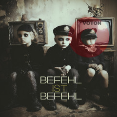 Befehl ist Befehl