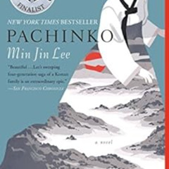 VIEW EBOOK 💞 Pachinko (National Book Award Finalist) by Min Jin Lee EBOOK EPUB KINDL