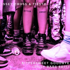 Bittersweet Goodbye (Dilly Bars Edit)